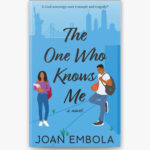 The One Who Knows Me; By Joan Embola